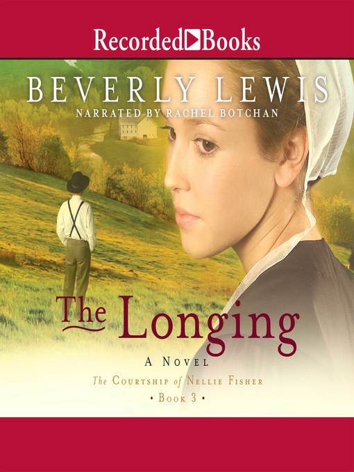 Title details for The Longing by Beverly Lewis - Available